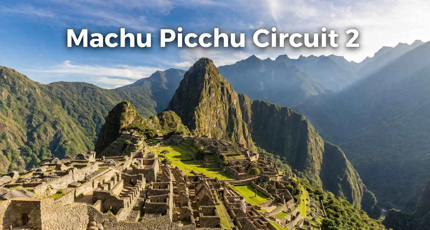 Machu Picchu Circuit 2 panoramic view of the Inca citadel from the Classic Route
