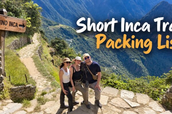Short Inca Trail Packing List: What to Bring for 2 Days / 1 Night